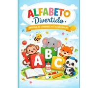 Alfabeto Divertido - Apostila de Atividades para Alfabetização Infantil: Treino de letra, recorte e colagem, coordenação motora e identificação das letras