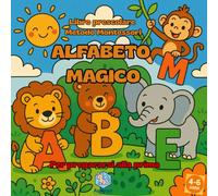 ALFABETO MAGICO. LIBRO PRESCOLARE METODO MONTESSORI.: Impara a Leggere Giocando - Libro da Colorare a Tratto Grosso per Bambini 4-6 Anni