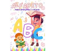 Alfabeto: Para aprender e colorir