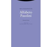 Alfabeto Pasolini (La Dicha de Enmudecer)