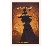 Alfabetown e la Stregrammatica