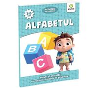 Alfabetul 3-5 ani. Activitati de invatare. Jocuri si exercitii cu notiunile invatate la gradinita, Editie in limba romana