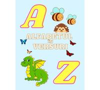 ALFABETUL ÎN VERSURI: Alfabetul în limba română/Carte pentru copii in limba romana/Carte pentru copii/ Carte in limba romana/Alfabetul in romana ... books for kids ages 3-7/Romanian edition)