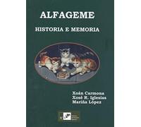 ALFAGEME. HISTORIA E MEMORIA