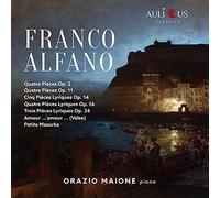 Alfano, Franco : Oeuvres pour piano / Orazio Maione
