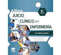 Alfaro. Juicio clínico en enfermería.: Un enfoque práctico