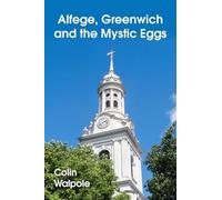 Alfege, Greenwich and the Mystic Eggs