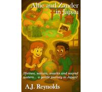 Alfie and Zander in Japan: Shrines, sakura, snacks and sacred waters… a gentle journey in Japan! (The Globe Adventurers)