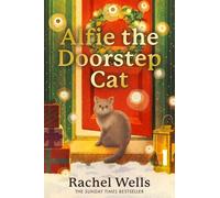 Alfie the Doorstep Cat: Curl up with the cosy, heartwarming first book in the Sunday Times bestselling Alfie series