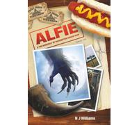 Alfie & the Werewolf of Washington Square Park (Alfie's adventures into the world of monsters, creatures, conspiracies and the paranormal.)