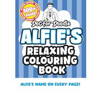 Alfie's Relaxing Colouring Book: Relaxing Patterns and Illustrations for All Ages (Relaxing personalised colouring books)