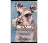 Alfies Story: Living Well With Canine Diabetes