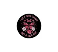 Alfileres esmaltados para mochilas, lindas cosas para niñas y mujeres, pines de botón para bolsa, pequeños regalos con texto en inglés "I AM A GOOD PERSON NOT A NICE ONE"