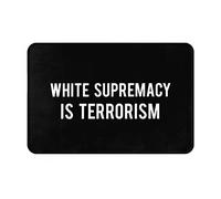 Alfombra Baño La Supremacía Blanca Es Terrorismo. Alfombra Entrada Antideslizante Felpudo Cómoda Alfombrilla Baño para Puerta Exterior Jardín 40X60Cm