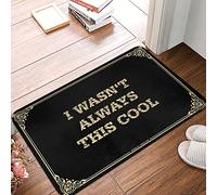Alfombra de exterior con texto en inglés "I Wasn't Always This Cool para decoración retro antifatiga"
