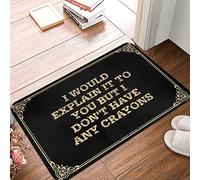 Alfombra de exterior con texto en inglés "I Would Explain It To You But I Don't Have Any Crayons, For