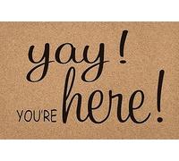 Alfombra Entrada Bienvenida Divertida Yay Estás Aquí Alfombras Limpia Zapatos Divertidos Alfombra De Baño Moderno Alfombrilla Antideslizante para Garaje Pasillo Cocina 40X60CM