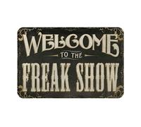 Alfombra Entrada Bienvenido A The Freak Show Alfombras Limpia Zapatos Moderno Alfombrilla Antideslizante Divertidos Alfombra De Baño para Garaje Pasillo Cocina 40X60CM