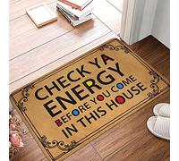 Alfombra Entrada Check Ya Energy Before You Come In This House Alfombrilla Antideslizante Lavable Alfombras Limpia Zapatos Moderno Alfombra Antideslizante para Garaje Interior Cocina 40X60CM