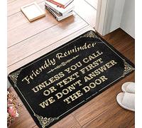 Alfombra Entrada Friendly Reminder Unless You Call Or Text First We Don't Answer The Alfombrilla Antideslizante Moderno Alfombra Antideslizante Lavable Alfombras Limpia Zapatos para 40X60CM
