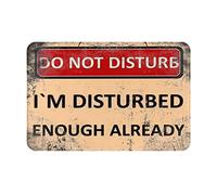 Alfombra Entrada Funny Do Not Disturb I'm Disturbed Enough Already Alfombrilla Antideslizante Divertidos Alfombras Limpia Zapatos Moderno Alfombra Antideslizante para Cocina Garaje 40X60CM