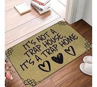 Alfombra Entrada It's Not A Trap House It's A Trap Beige Alfombras Limpia Zapatos Absorbente Alfombrilla Antideslizante Lavable Alfombra Antideslizante para Cocina Interior Garaje 40X60CM