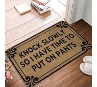 Alfombra Entrada Knock Slowly So I Have Time To Put On Pants Alfombra Antideslizante Divertidos Alfombrilla Antideslizante Moderno Alfombras Limpia Zapatos para Cocina Pasillo Interior 40X60CM