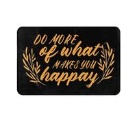 Alfombrilla De Ducha Suave Alfombra De Baño Haz Más De Lo Que Te Hace Feliz Hojalata Premium Felpudo Entrada Casa para Oficina Dormitorio Decorativa 40X60Cm