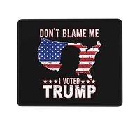 Alfombrilla De Escritorio, No Me Culpes, Voté Por Trump Alfombrilla De Ratón Para Juegos Multifuncional Alfombrilla De Ratón Antideslizante Mousepad Para Gamers Jugadore 25X30Cm