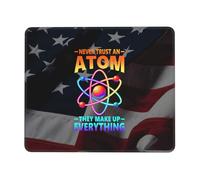 Alfombrilla De Ratón 25X30CM, Nunca Confíes En Un Átomo. Ellos Lo Inventan Todo. Tapete Escritorio Duraderos Alfombra Raton Portátil Desk Mat para Escritorio Oficina Ordenador
