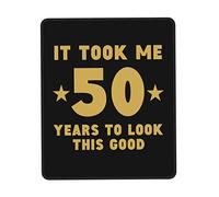 Alfombrilla De Ratón 50Th Birthday It Took Me 50 Years To Look This Good Alfombra Raton Duraderos Tapete Escritorio Antideslizamiento Mousepad para Pc Ordenador Trabajo 25X30CM