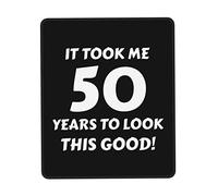 Alfombrilla De Ratón 50Th Birthday It Took Me 50 Years To Look This Good! Mouse Pad Multifuncional Mousepad Protector Tapete Escritorio para Oficina Pc Ordenador 25X30CM