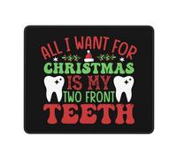 Alfombrilla De Ratón All I Want For Christmas Is My Two Front Teeth Christmas Mouse Pad Multifuncional Mousepad Protector Alfombra Raton para Trabajo Pc Oficina 25X30CM