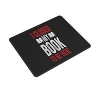 Alfombrilla De Raton Cerré Mi Libro para Estar Aquí Alfombrillas Impermeable Mouse Pad Portátil Mousepad para Oficina Pc Home Office S