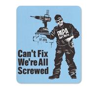 Alfombrilla de ratón con texto en inglés "If PAPA Can't Fix It We're All Screwed con base de goma antideslizante, alfombrilla de mouse para computadora para oficina