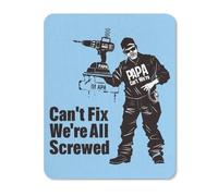 Alfombrilla de ratón con texto en inglés "If PAPA Can't Fix It We're All Screwed con base de goma antideslizante, alfombrilla de mouse para computadora para oficina