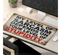 Alfombrilla de ratón Cool My Level Of Sarcasm Depends On Your Level Of Stupidity. Alfombrilla de ratón para juegos