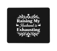Alfombrilla De Ratón Criar A Mi Marido Es Agotador Alfombrilla para Ratón De Oficina Lavable con Bordes Cosidos Mouse Pad, para Ordenador, Hogar, Oficina, 25x30cm