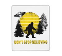 Alfombrilla De Ratón Don't Stop Believing UFO Bigfoot Sasquatch Tapete Escritorio Multifuncional Alfombra Raton Protector Mousepad para Trabajo Ordenador Pc 25X30CM