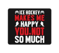 Alfombrilla De Ratón El Hockey sobre Hielo Me Hace Feliz, A Ti No Tanto Mousepad Impermeable Alfombrilla Duradera Mouse Pad para Mac Pc Escritorio 25X30Cm