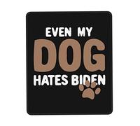 Alfombrilla De Ratón Even My Dog Hates Biden. Funny Anti Biden Tapete Escritorio Multifuncional Mouse Pad Duraderos Mousepad para Pc Oficina Trabajo 25X30CM