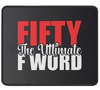 Alfombrilla De Ratón Fifty The Ultimate F Word 50Th Mouse Pad Multifuncional Mousepad Protector Tapete Escritorio para Trabajo Oficina Pc 25X30CM