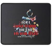 Alfombrilla De Ratón I Have Found The One My Soul Loves Song of Solomon 3:4 Verse Religious Scripture Alfombra Raton Duraderos Tapete Escritorio Protector Mousepad para Trabajo Oficina 25X30CM