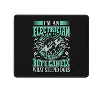Alfombrilla De Ratón I M An Electrician I Can T Fix Stupid But I Can Fix What Stupid Does Mouse Pad Antideslizamiento Mousepad Duraderos Alfombra Raton para Oficina Ordenador Pc 25X30CM