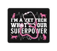 Alfombrilla De Ratón I'm A Vet Tech What's Your Superpower Alfombra Raton Duraderos Mousepad Antideslizamiento Tapete Escritorio para Trabajo Ordenador Pc 25X30CM