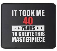 Alfombrilla De Ratón It Took Me 40 Years Funny 40 Years Old Joke 40Th Birthday Gag Alfombra Raton Duraderos Tapete Escritorio Antideslizamiento Mousepad para Oficina Pc Ordenador 25X30CM