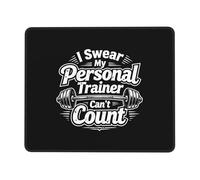 Alfombrilla De Ratón Juro Que Mi Entrenador Personal No Sabe Contar Alfombrilla para Computadora Duraderos con Bordes Cosidos Antideslizante Mouse Pad, para Oficina, Ordenador, Portátil, 25x30cm