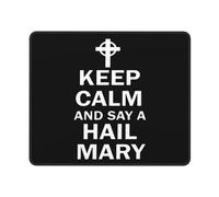 Alfombrilla De Ratón Keep Calm and Say A Hail Mary Religion Tapete Escritorio Multifuncional Mouse Pad Duraderos Mousepad para Pc Ordenador Oficina 25X30CM