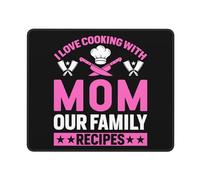 Alfombrilla De Ratón Me Encanta Cocinar con Mamá Nuestras Recetas Familiares Accesorio Escritorio Lavable Mousepad Portátil Mouse Pad para Oficina Escritorio Ordenador Trabajo 25X30Cm