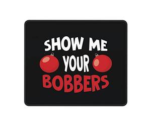 Alfombrilla De Raton Muéstrame Tus Bobbers Alfombrillas Antideslizante Mouse Pad Impermeable Alfombrilla Ratón para Oficina Home Office Computadora S